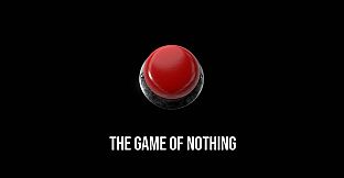 The Game of Nothing