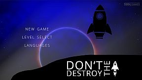 Don't Destroy The Rocket