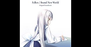 Fallen / Brand New World Original Soundtrack