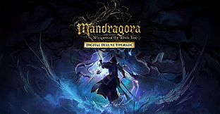 Mandragora: Whispers of the Witch Tree - Digital Deluxe Upgrade