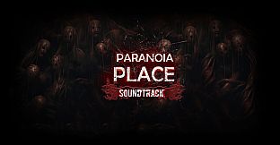 PARANOIA PLACE: Soundtrack