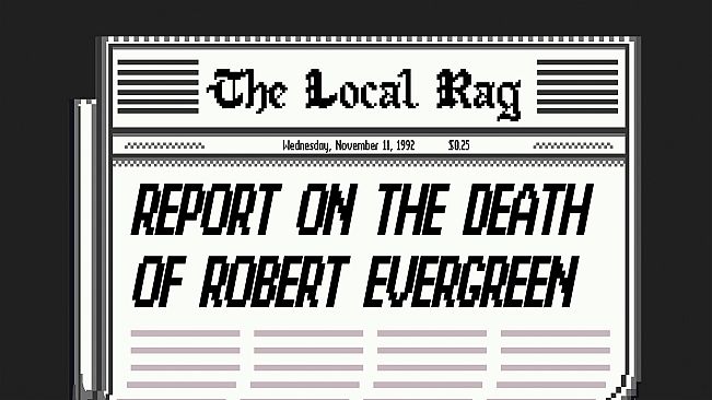 Report on the Death of Robert Evergreen