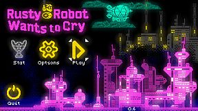 Rusty Robot Wants to Cry