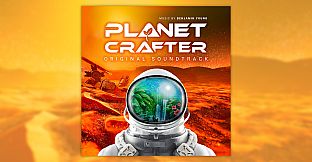 The Planet Crafter Original Soundtrack