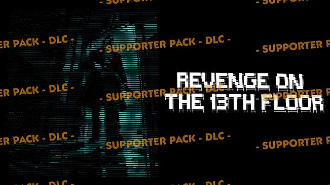 Revenge on the 13th Floor - Supporter pack