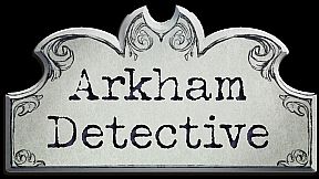 Arkham Detective