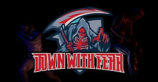 Down With Fear