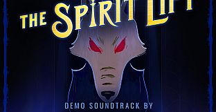 THE SPIRIT LIFT: Demo Soundtrack