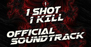 1 Shot 1 Kill Official Soundtrack
