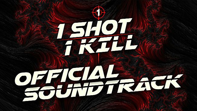 1 Shot 1 Kill Official Soundtrack