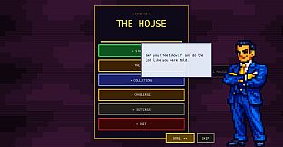 The HOUSE