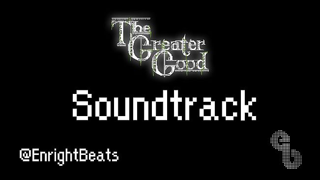 The Greater Good - Soundtrack