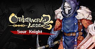 Otherworld Legends - Skin : Sour Knight