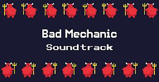 Bad Mechanic Soundtrack