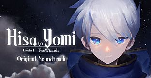 ヒサとヨミ 第１章 ２人の魔法使い Soundtrack