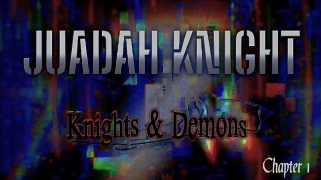 Judah Knight: Knights & Demons-Chapter 1