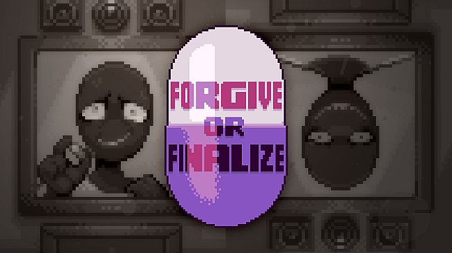 Forgive or Finalize