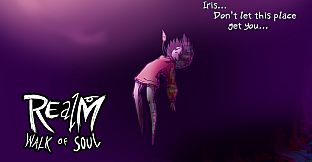 REalM: Walk of Soul
