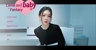 Come on,Fantasy baby!