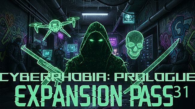 Cyberphobia: Prologue - Expansion Pass 31