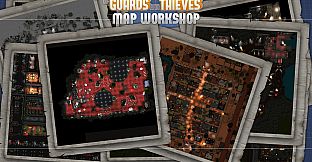 Of Guards and Thieves - Map Workshop