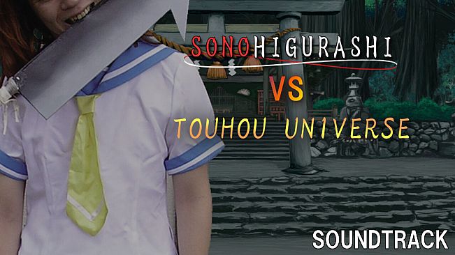 SONOHIGURASHI VS. TOUHOU UNIVERSE Soundtrack