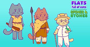 Flats Full of Cats: Spines & Stones