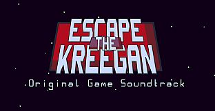 Escape the Kreegan: Original Game Soundtrack