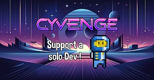 CyVenge - Support a solo Dev