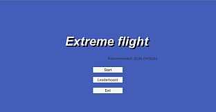 Extreme flight