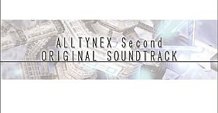 ALLTYNEX Second Original Soundtrack