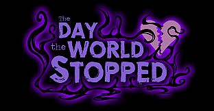 The Day the World Stopped