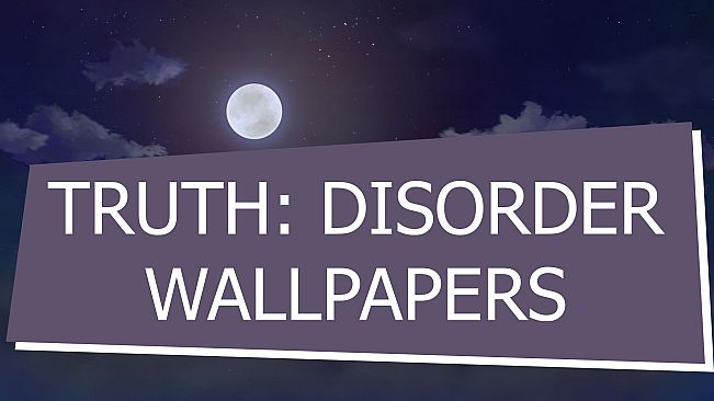 Truth: Disorder - Wallpapers