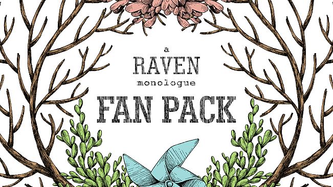 A Raven Monologue Fan Pack