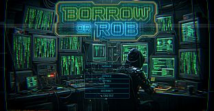 Borrow or Rob