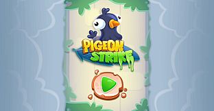 Pigeon Strike