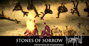 Stones of Sorrow - Soundtrack by Neoandertals