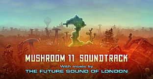 Mushroom 11 Soundtrack - The Future Sound of London