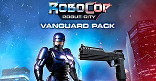 RoboCop: Rogue City - Vanguard Pack