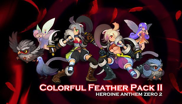 Heroine Anthem Zero 2：Colorful Feather Pack II