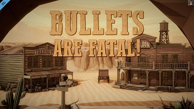Bullets Are Fatal!