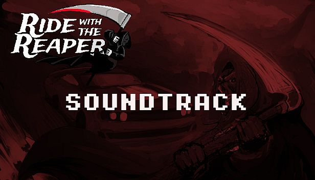Ride with The Reaper - Soundtrack