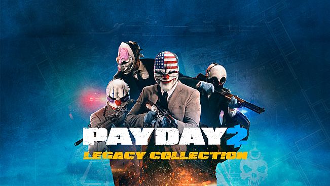 PAYDAY 2: Legacy Collection