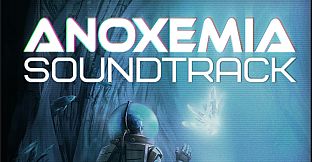 Anoxemia - Soundtrack