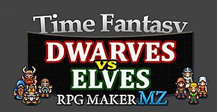 RPG Maker MZ - Time Fantasy Add-on: Dwarves Vs Elves