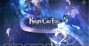 Knight Case Files