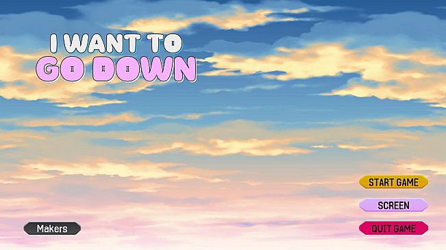 I Want To Go Down