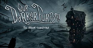 Our Darker Purpose - Soundtrack