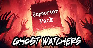 Ghost Watchers - Supporter Pack