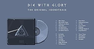 Die With Glory – The Original Soundtrack